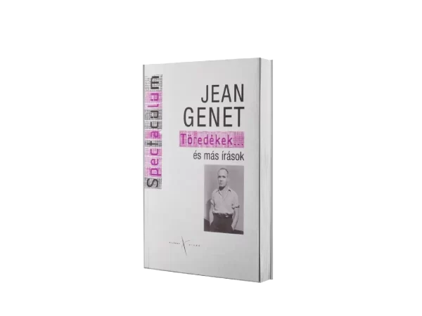 Genet, Jean Töredékek... és más írások