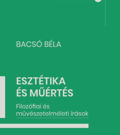 Bacsó Béla: Esztétika és műértés