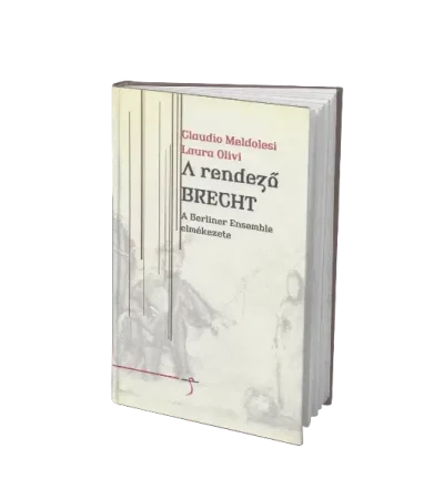claudio-meldolesi-laura-olivi-a-rendezo-brecht-a-berliner-ensemble-emlekezete