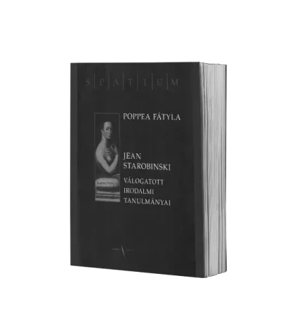 jean-starobinski-valogatott-irodalmi-tanulmanyai-spatium