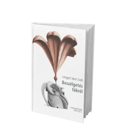 Lengyel Imre Zsolt - Beszélgetés fékrol - Irodalomkritikák 2009-2012