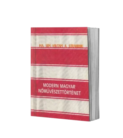 ma-sem-voltam-strandon-modern-magyar-nomuveszettortenet