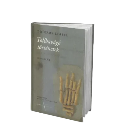 thierry-loisel-tollbavago-tortenetek