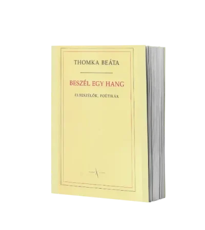 thomka-beata-beszel-egy-hang-elbeszelok-poetikak