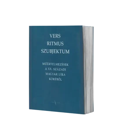 vers-ritmus-szubjektum-muertelmezesek-a-xx-szazadi-magyar-lira-korebol